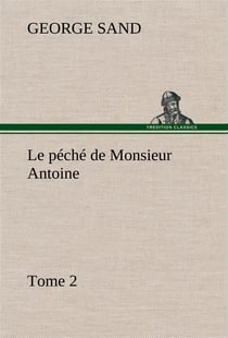 Le peche de monsieur antoine, tome 2