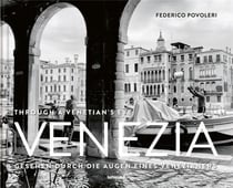 Federico Povoleri Venezia : through a venetian's eye