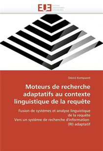 Moteurs de recherche adaptatifs au contexte linguistique de la requete