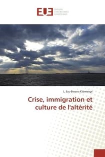 Crise, immigration et culture de l'altérité