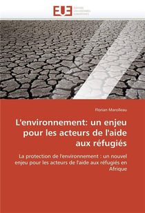 L'environnement: un enjeu pour les acteurs de l'aide aux refugies