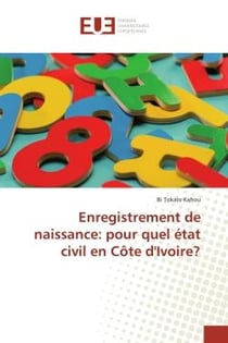 Enregistrement de naissance : pour quel état civil en Côte d'Ivoire?