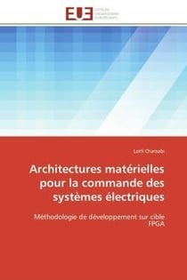 Architectures materielles pour la commande des systemes electriques - methodologie de developpement
