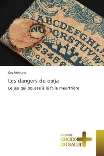 Les dangers du ouija : Le jeu qui pousse à la folie meurtrière
