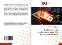Performance du refroidissement par film par les trous lateraux
