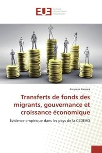Transferts de fonds des migrants, gouvernance et croissance économique : Évidence empirique dans les pays de la CEDEAO
