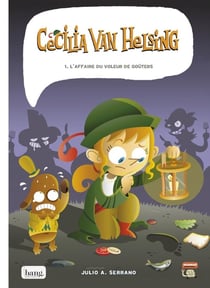 Cecilia van Helsing Tome 1 : l'affaire du voleur de goûters