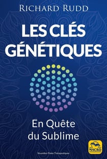 Les clés génétiques : en quête du sublime