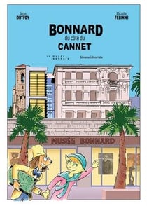 Bonnard : du côté du Cannet