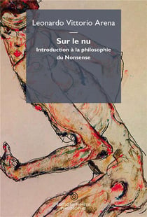 Sur le nu - introduction à la philosophie du nonsense