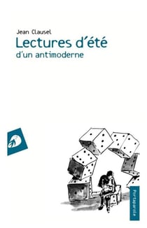 Lectures d’été d’un antimoderne