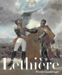 Guillon Lethière : Né à la Guadeloupe