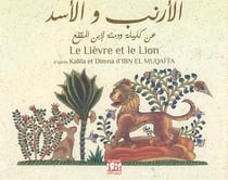 Kalila et dimna ar/fr - t03 - le lievre et le lion ar / fr - edition bilingue