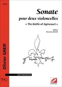 Sonate pour deux violoncelles : The battle of Agincourt