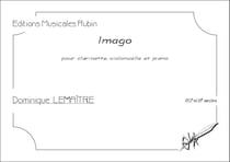 Imago, partition pour clarinette en si bémol, violoncelle et piano : partition pour clarinette en si bémol, violoncelle et piano