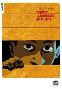 Ibrahim, clandestin de 15 ans