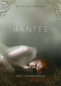 Hantée Tome 1