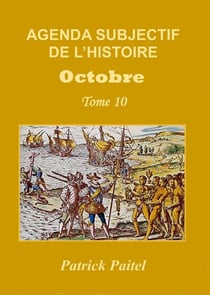 Agenda subjectif de l'histoire Tome 10 - octobre
