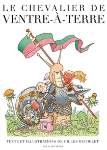 Le chevalier de Ventre-à-Terre