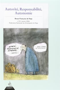 Revue française de yoga n.53 : autorité, responsabilité, autonomie