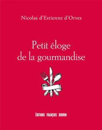 Petit éloge de la gourmandise