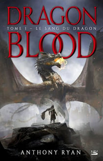 Dragon blood Tome 1 : le sang du dragon