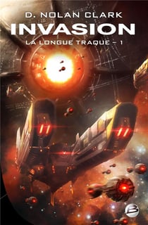 La longue traque Tome 1 : invasion