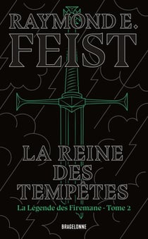 La légende des Firemane Tome 2 : La reine des tempêtes