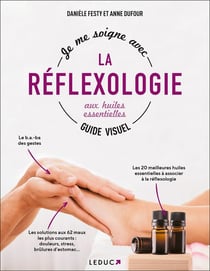 Je me soigne avec la réflexologie aux huiles essentielles