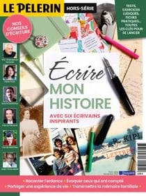 Pèlerin Hors-Série : Écrire mon histoire !