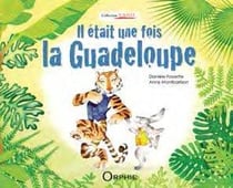 Il était une fois la Guadeloupe