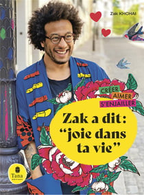 Zak a dit : joie dans ta vie