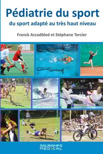 Pédiatrie du sport : Du sport adapté au très haut niveau