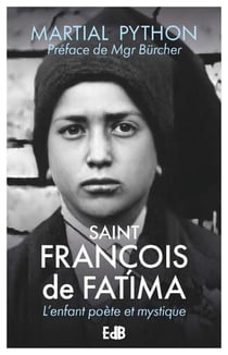 Saint François de Fatima : L'enfant poète et mystique