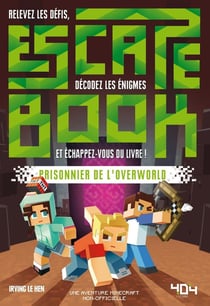 Escape book : prisonnier de l'Overworld