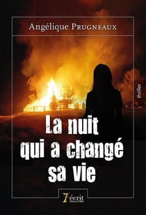 La nuit qui a changé sa vie