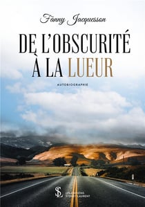 De l obscurite a la lueur