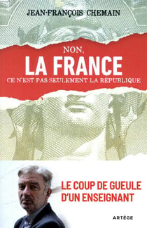 Non, la france ce n'est pas seulement la république ! le coup de gueule d'un enseignant