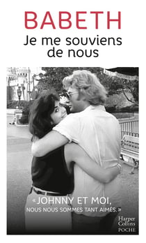 Je me souviens de nous : son extraordinaire histoire d'amour avec Johnny
