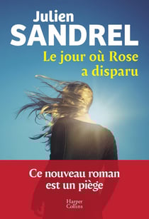 Le jour où Rose a disparu