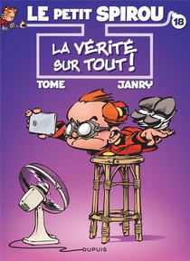Le Petit Spirou Tome 18 : la vérité sur tout !
