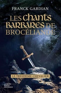 Les chants barbares de Brocéliande