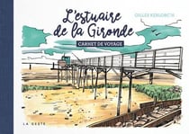 Estuaire de la Gironde : Carnet de voyage