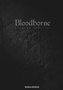 Bloodborne : official artbook