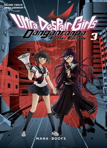 Danganronpa : ultra despair girls Tome 3