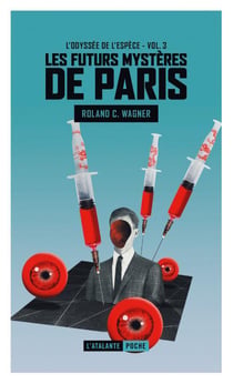 Les futurs mystères de Paris Tome 3 : l'odyssée de l'espèce
