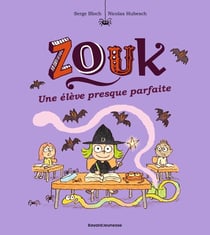 Zouk Tome 18 : une élève presque parfaite