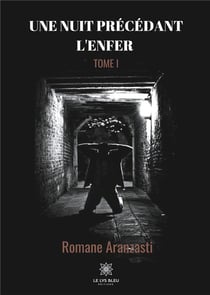Une nuit précédant l'enfer Tome 1