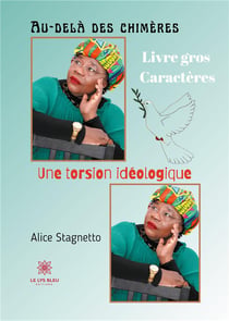 Au-delà des chimères une torsion idéologique