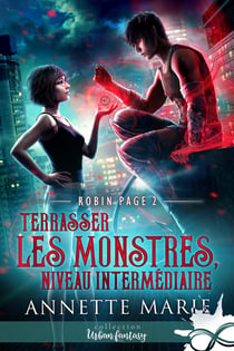 Robin page Tome 2 : terrasser les monstres, niveau intermédiaire